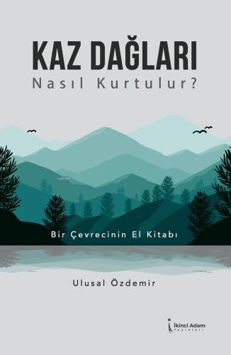 Kaz Dağları Nasıl Kurtulur? - 1