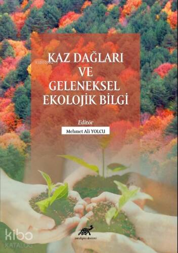 Kaz Dağları Ve Geleneksel Ekolojik Bilgi - 1