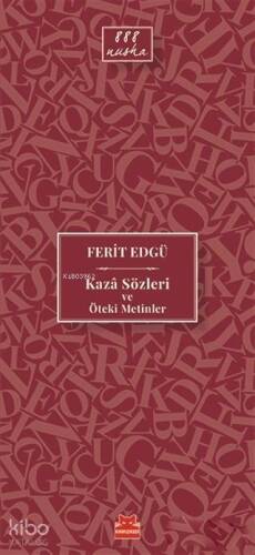 Kaza Sözleri ve Öteki Metinler - 1