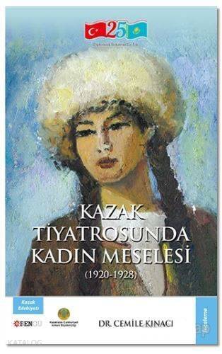 Kazak Tiyatrosunda Kadın Meselesi; (1920 - 1928) - 1