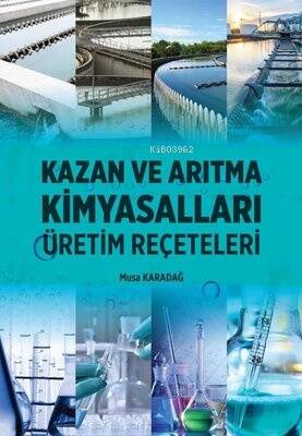 Kazan ve Arıtma Kimyasalları - Üretim Reçeteleri - 1