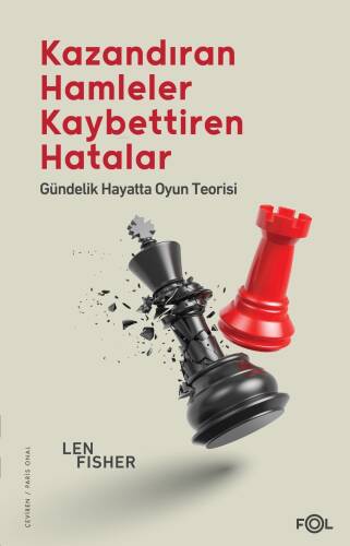 Kazandıran Hamleler, Kaybettiren Hatalar: Gündelik Hayatta Oyun Teorisi - 1