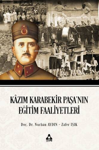 Kazım Karabekir Paşa'nın Eğitim Faaliyetleri - 1