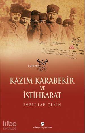 Kazım Karabekir ve İstihbarat - 1