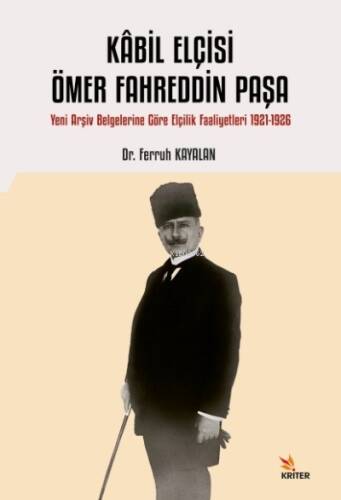 Kâbil Elçisi Ömer Fahreddin Paşa;Kâbil Elçisi Ömer Fahreddin Paşa - 1