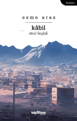 Kâbil, Ötesi Boşluk - 1