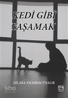 Kedi Gibi Yaşamak - 1