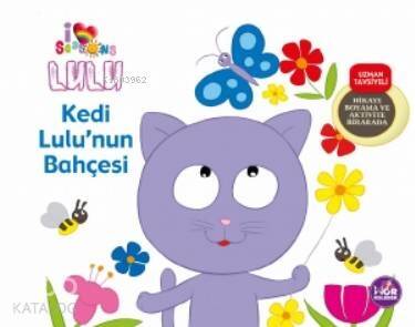 Kedi Lulu'nun Bahçesi; Hikaye Boyama ve Aktivite Bir Arada - 1