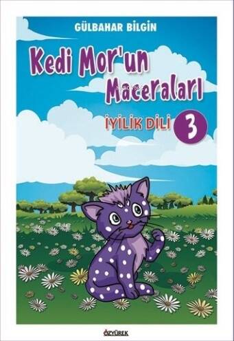 Kedi Mor’un Maceraları-3 İyilik Dili - 1