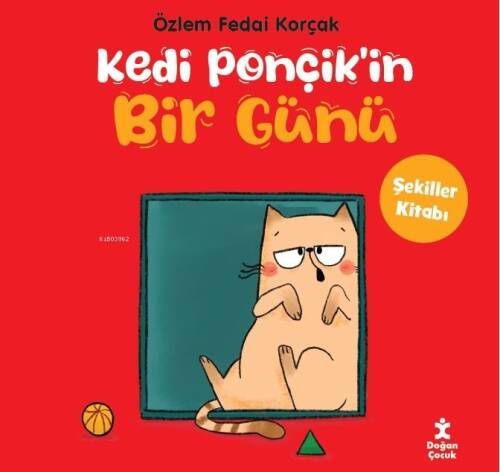 Kedi Ponçik’in Bir Günü- Şekiller Kitabı - 1