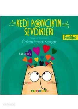 Kedi Ponçik'in Sevdikleri - Renkler - 1