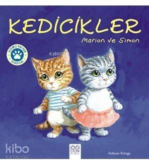 Kedicikler: Marion ve Simon - Sevimli Hayvan Öyküleri - 1