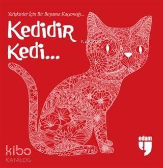 Kedidir Kedi... Yetişkinler İçin Bir Boyama Kaçamağı - 1