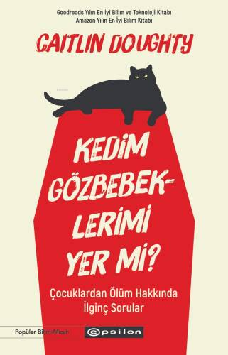 Kedim Gözbebeklerimi Yer mi?;Çocuklardan Ölüm Hakkında İlginç Sorular - 1