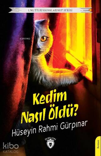 Kedim Nasıl Öldü? - 1