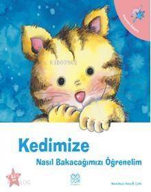 Kedimize Nasıl Bakacağımızı Öğrenelim - 1