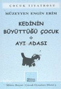 Kedinin Büyüttüğü Çocuk; Ayı Adası - 1