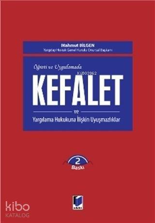 Kefalet ve Yargılama Hukukuna İlişkin Uyuşmazlıklar - 1