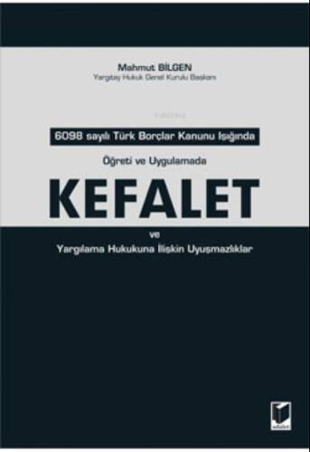 Kefalet ve Yargılama Hukukuna İlişkin Uyuşmazlıklar - 1