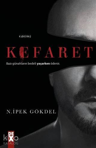 Kefaret; Bazı Günahların Bedeli Yaşarken Ödenir - 1