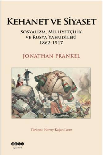 Kehanet Ve Siyaset Sosyalizm, Milliyetçilik Ve Rusya Yahudileri 1862-1917 - 1