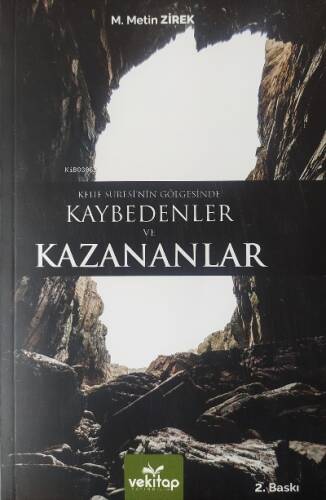 Kehf Suresi’nin Gölgesinde ;Kaybedenler Ve Kazananlar - 1