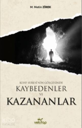 Kehf Suresi’nin Gölgesinde Kaybedenler ve Kazananlar - 1