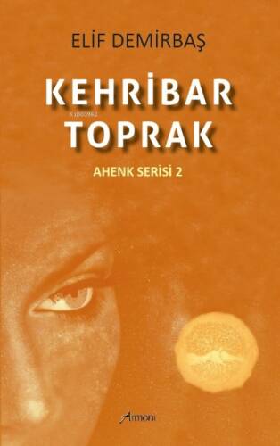 Kehribar - Toprak (Ahenk Serisi 2) - 1