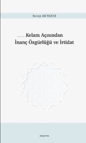 Kelam Açısından İnanç Özgürlüğü ve İrtidat - 1