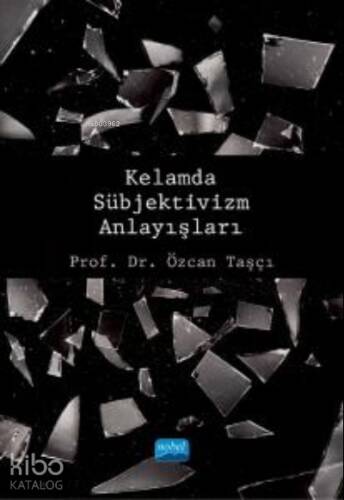 Kelamda Sübjektivizm Anlayışları - 1