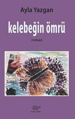 Kelebeğin Ömrü - 1