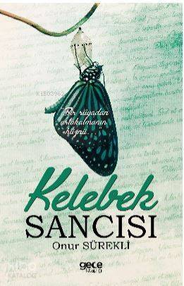 Kelebek Sancısı - 1