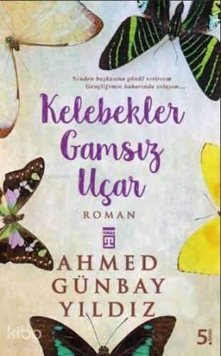 Kelebekler Gamsız Uçar - 1