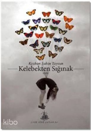 Kelebekten Sığınak - 1