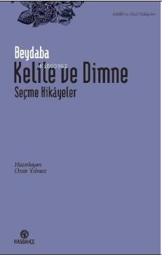 Kelile ve Dimne Seçme Hikâyeler - 1