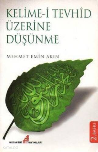 Kelime- İ Tevhid Üzerine Düşünme - 1