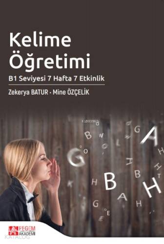 Kelime Öğretimi B1 Seviyesi 7 Hafta 7 Etkinlik - 1