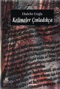 Kelimeler Çınladıkça - 1