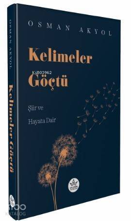 Kelimeler Göçtü; Şiir ve Hayata Dair - 1