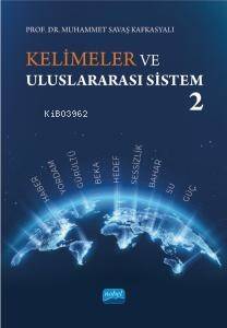 Kelimeler ve Uluslararası Sistem 2 - 1