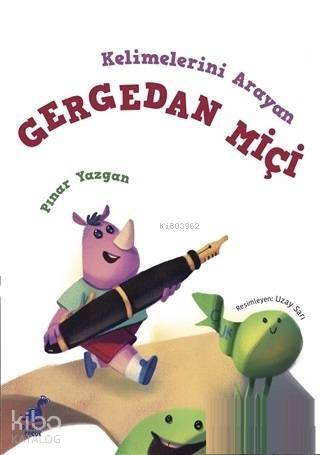 Kelimelerini Arayan Gergedan Miçi - 1