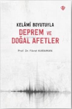 Kelâmî Boyutuyla Deprem Ve Doğal Afetler - 1