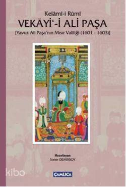 Kelâmî-i Rumi Vekayi-i Ali Paşa (Ciltli); Yavuz Ali Paşanın Mısır Valiliği (1601 - 1603) - 1