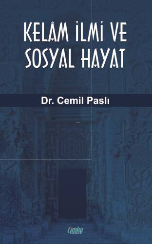 Kelâm İlmi ve Sosyal Hayat - 1