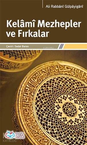 Kelâmî Mezhepler ve Fırkalar - 1