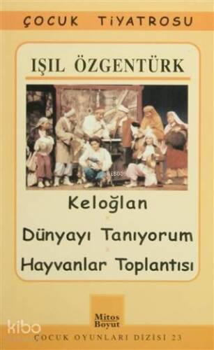 Keloğlan / Dünyayı Tanıyorum / Hayvanlar Toplantısı - 1