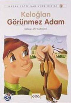 Keloğlan Görünmez Adam; Anadolu Masalları - 1