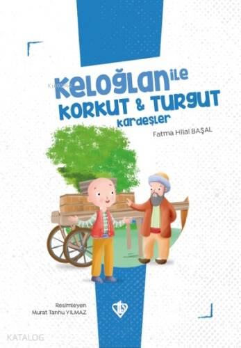 Keloğlan İle Korkut Turgut Kardeşler - 1