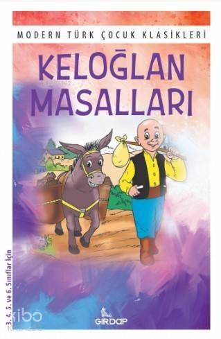 Keloğlan Masalları; Modern Türk Çocuk Klasikleri - 1