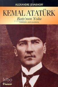 Kemal Atatürk; Batı'nın Yolu - 1